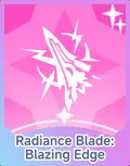 Radiance Blade: Blazing Edge